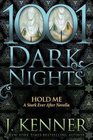 Hold Me de J. Kenner