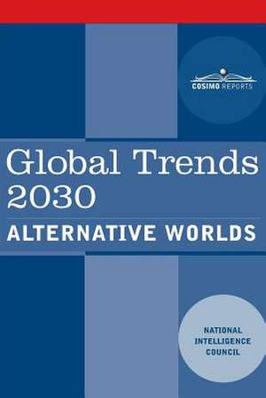 Global Trends 2030 de National Intelligence Council