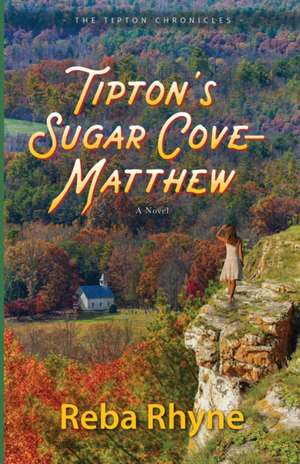 Tipton's Sugar Cove - Matthew de Reba Rhyne