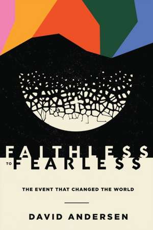 Faithless to Fearless de David Andersen