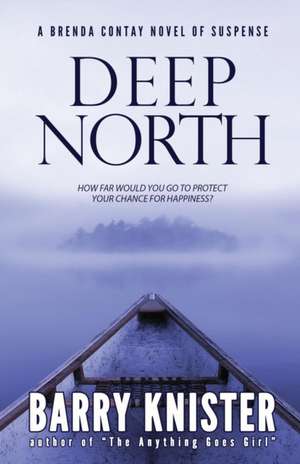 Deep North de Barry Knister