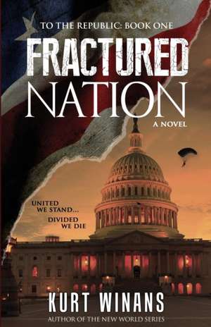 Fractured Nation de Kurt Winans