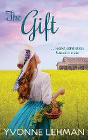 The Gift de Yvonne Lehman