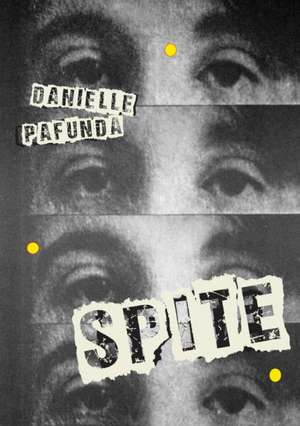 Spite de Danielle Pafunda