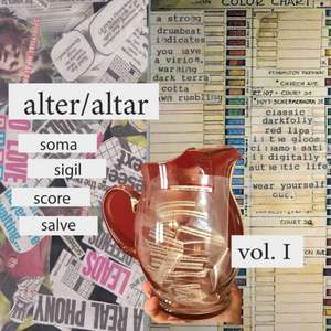 Alter / Altar Volume 1: Sigil, Soma, Score, Salve de Kinsey Cantrell