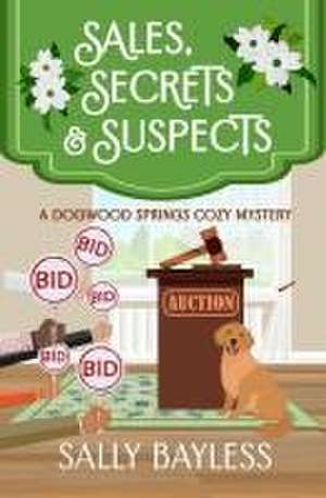 Sales, Secrets & Suspects de Sally Bayless