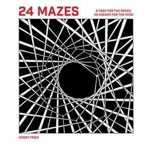 24 Mazes de Henry Fried