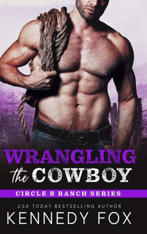 Fox, K: Wrangling the Cowboy