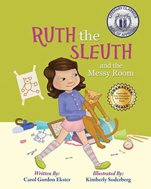 Ruth the Sleuth and the Messy Room de Carol Gordon Ekster