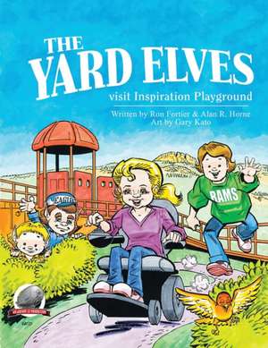 The Yard Elves Visit Inspiration Playground de Alan R. Horne