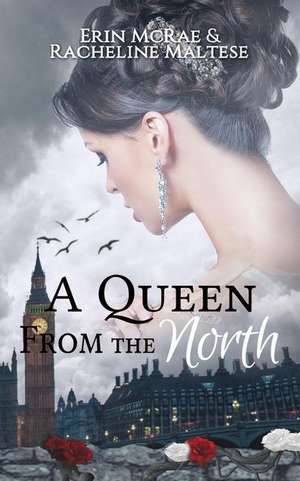 A Queen from the North de Erin McRae