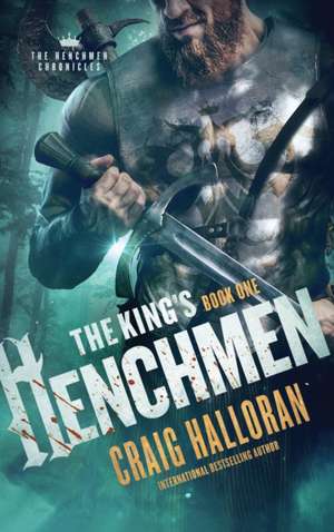 The King's Henchmen de Craig Halloran