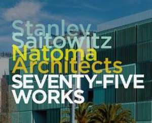 Stanley Saitowitz / Natoma Architects de Robert Mccarter