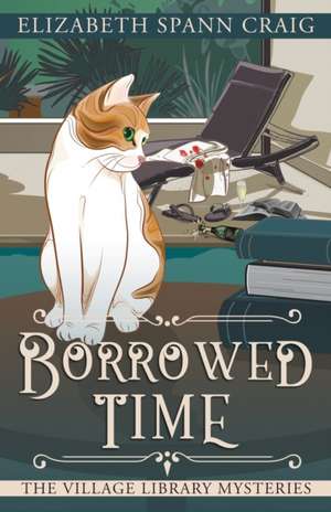 Borrowed Time de Elizabeth Spann Craig