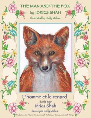 The Man and the Fox -- L'homme et le renard de Idries Shah