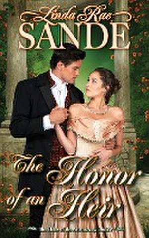 The Honor of an Heir de Linda Rae Sande