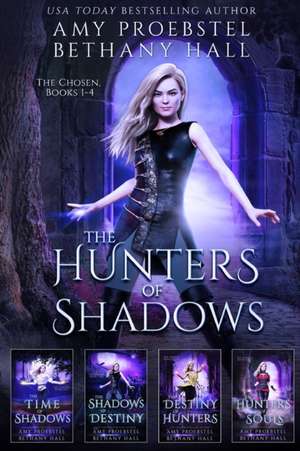 The Hunters of Shadows de Amy Proebstel