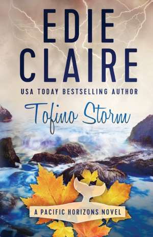 Tofino Storm de Edie Claire