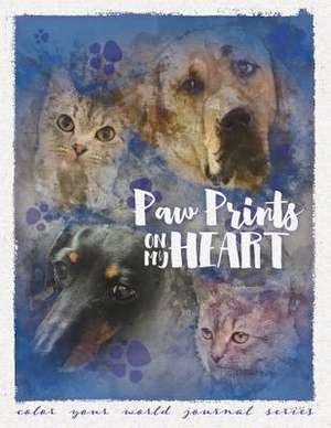 Paw Prints On My Heart de Annette Bridges