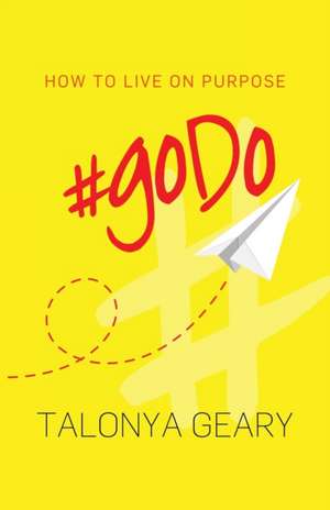 #goDo de Talonya Geary