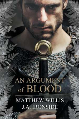 An Argument of Blood de Matthew Willis