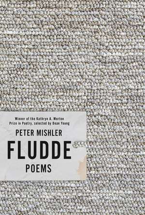 Fludde: Poems de Peter Mishler