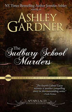 The Sudbury School Murders de Ashley Gardner