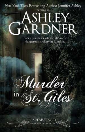 Murder in St. Giles de Ashley Gardner