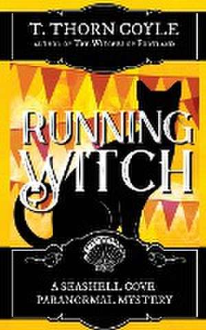 Running Witch de T. Thorn Coyle