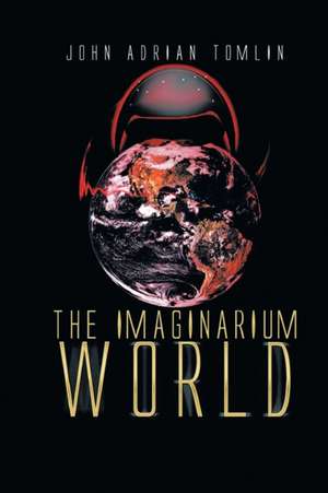 The Imaginarium World de John Adrian Tomlin