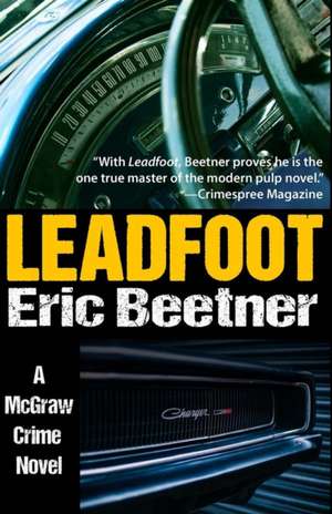 Leadfoot de Eric Beetner