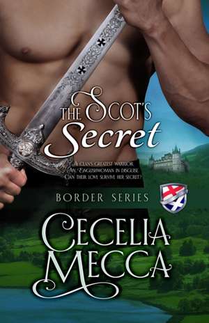 The Scot's Secret de Cecelia Mecca