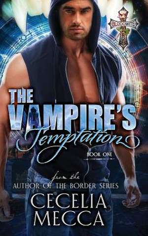 The Vampire's Temptation de Cecelia Mecca