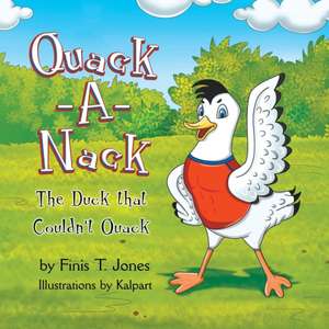 Quack-A-Nack de Finis T. Jones