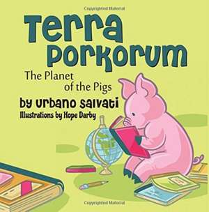 Terra Porkorum de Urbano Salvati