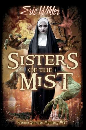 Sisters of the Mist de Eric Wilder