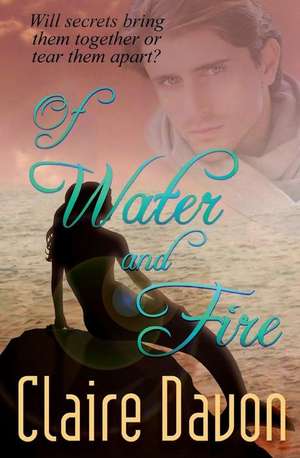 Of Water and Fire de Claire Davon