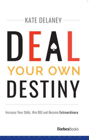 Deal Your Own Destiny de Kate Delaney