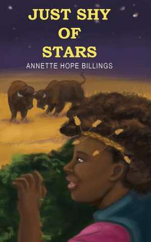 Just Shy of Stars de Annette Hope Billings