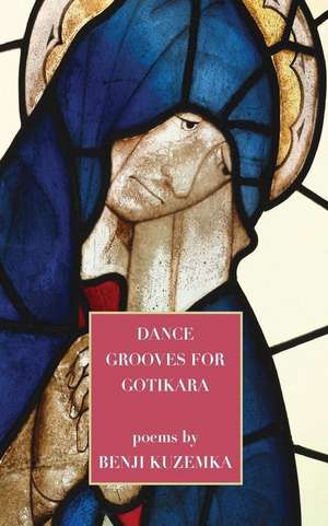 Dance Grooves for Gotikara de Benjamin Kuzemka