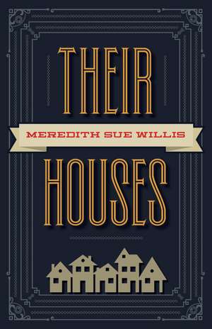 Their Houses de MEREDITH S. WILLIS