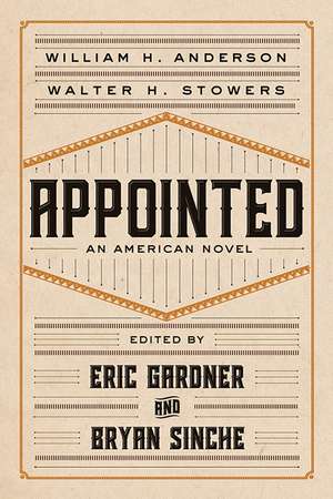 Appointed: An American Novel de William H. Anderson