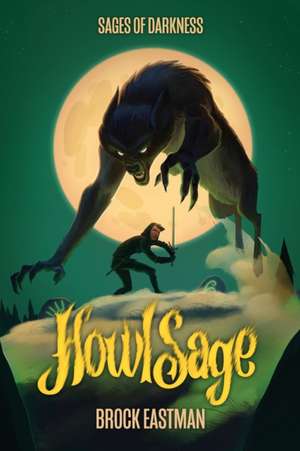 HowlSage de Brock D. Eastman