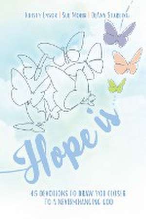 Hope is ... de Kristy Ensor