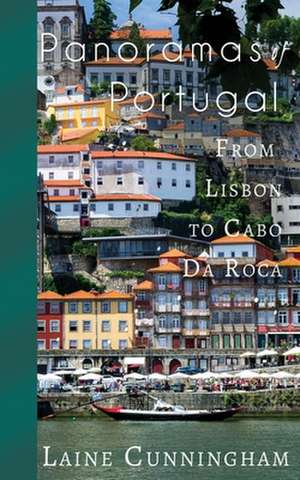 Panoramas of Portugal de Laine Cunningham