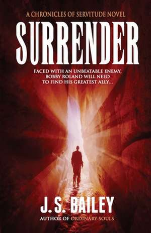 Surrender de J. S. Bailey