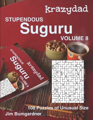 Krazydad Stupendous Suguru Volume 8 de Jim Bumgardner