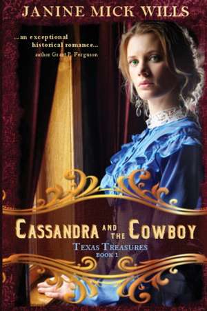 Cassandra and the Cowboy de Janine Mick Wills