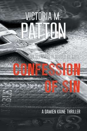 Confession of Sin de Victoria M. Patton