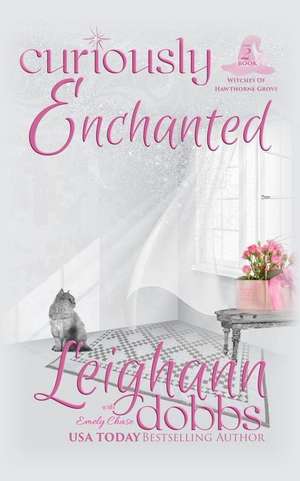 Curiously Enchanted de Leighann Dobbs